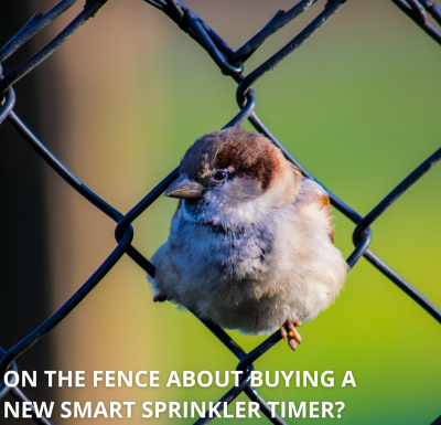 A photo of a bird sitting in a chain-link fence with the text, "On the fence about buying a new smart sprinkler timer?"