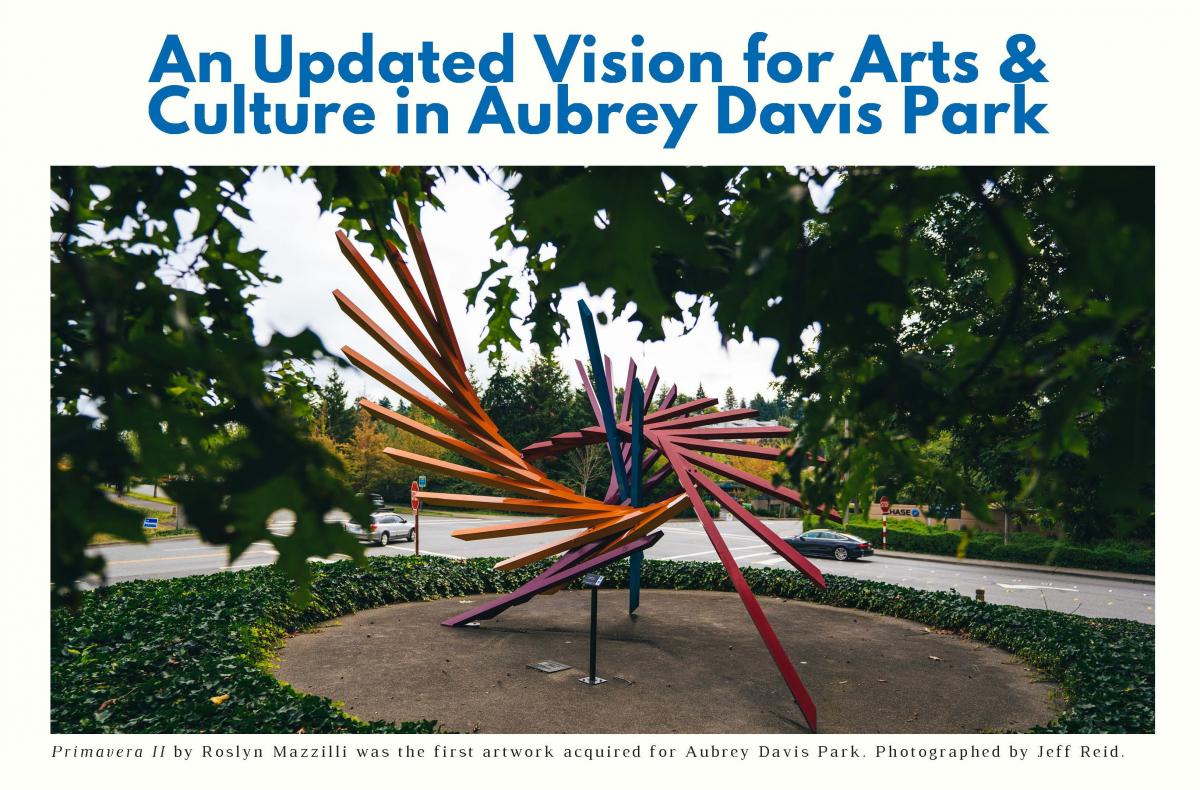 A master planning document says "An Updated Vision for Arts & Culture in Aubrey Davis Park" over an image a colorful sculpture